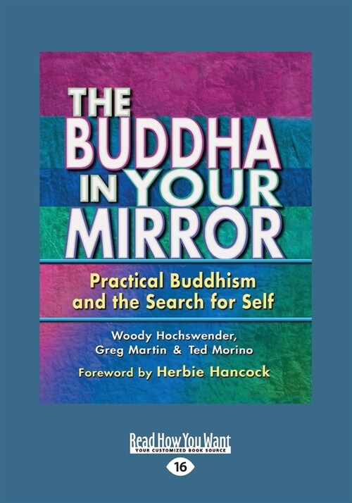 The Buddha in Your Mirror: Practical Buddhism and the Search for Self (Large Print 16pt) (Paperback)