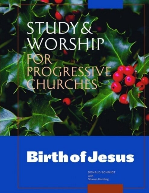 Study & Worship for Progressive Churches: Birth of Jesus (Paperback)