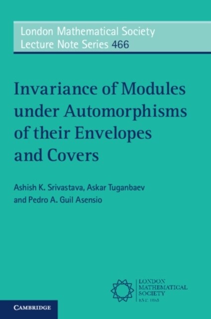 Invariance of Modules under Automorphisms of their Envelopes and Covers (Paperback)