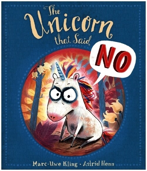 The Unicorn That Said No (Paperback)