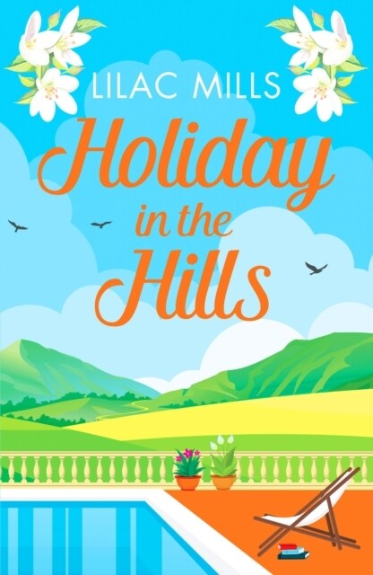 Holiday in the Hills : An uplifting romance to put a smile on your face (Paperback)