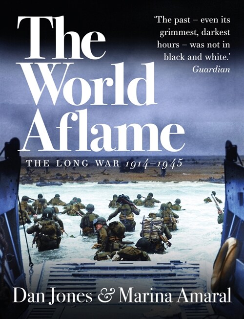 The World Aflame : The Long War, 1914-1945 (Paperback)