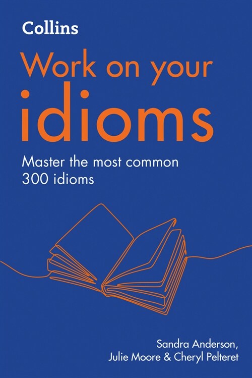 Idioms : B1-C2 (Paperback, 2 Revised edition)