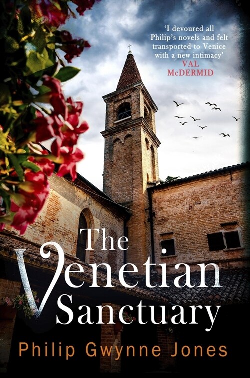 The Venetian Sanctuary : A gripping, atmospheric thriller set in the beautiful and secretive islands of Venice (Paperback)