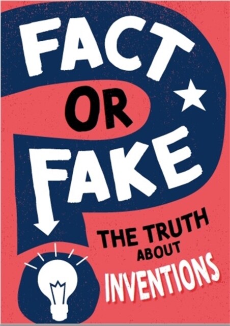 Fact or Fake?: The Truth About Inventions (Paperback)