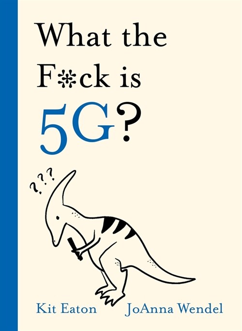 What the F*ck is 5G? (Hardcover)