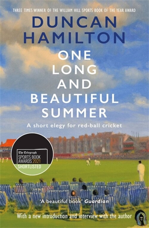 One Long and Beautiful Summer : A Short Elegy For Red-Ball Cricket (Paperback)