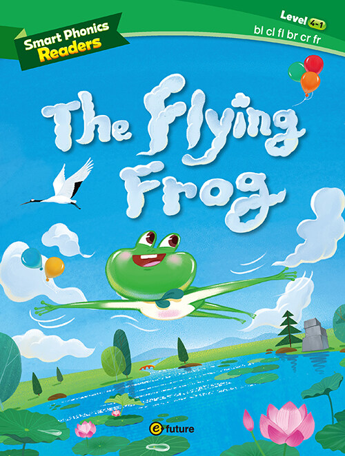 Smart Phonics Readers 4-1 : The Flying Frog (Paperback)