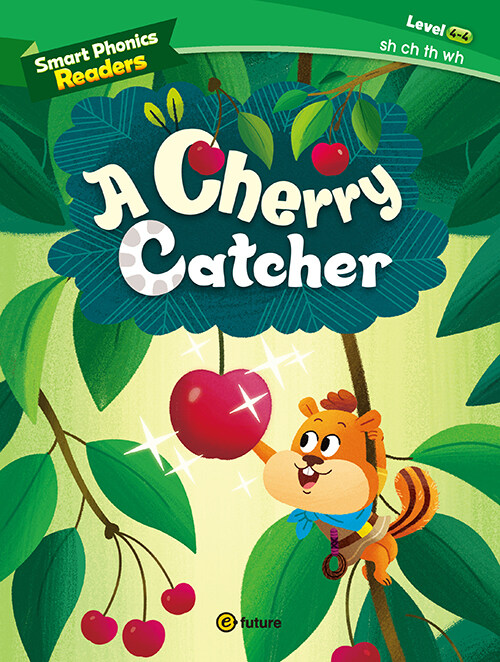 Smart Phonics Readers 4-4 : A Cherry Catcher (Paperback)