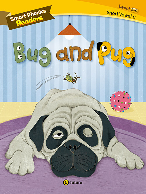 Smart Phonics Readers 2-4 : Bug and Pug (Paperback)