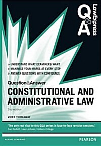 Law Express Question and Answer: Constitutional and Administrative Law (Paperback, 2 Rev ed)
