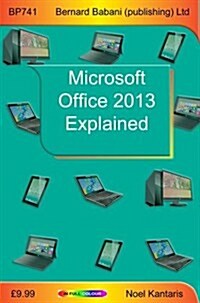 Microsoft Office 2013 Explained (Paperback)