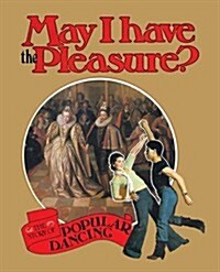 May I Have the Pleasure? (Paperback)