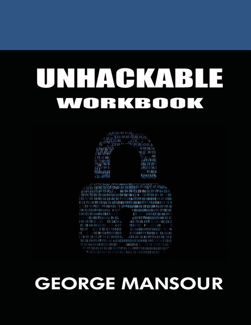 Unhackable: Workbook (Paperback)