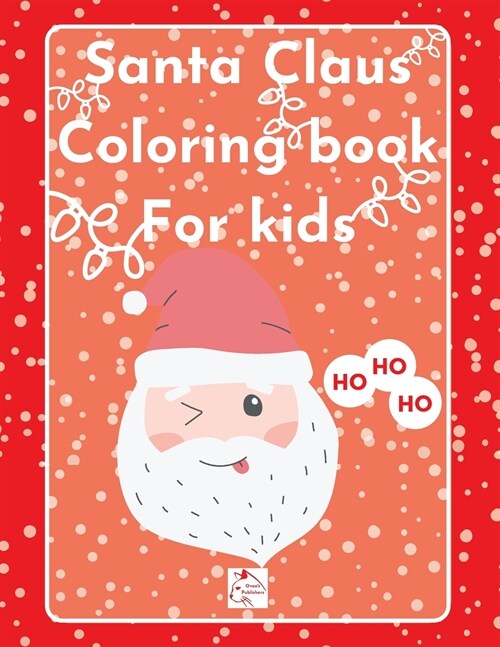 Santa Claus Coloring Book for kids (Paperback)