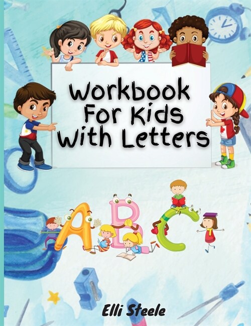 Workbook For Kids With Letters: Easy Cursive for Beginners workbook (Paperback)