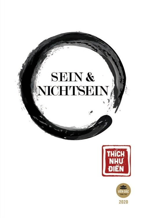 Sein Und Nichtsein: Aus dem Vietnamesischen ins Deutsche ?ertragen von Hạnh Tấn v?Hạnh Giới (Paperback)
