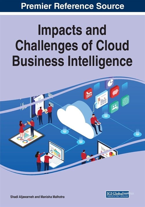 Impacts and Challenges of Cloud Business Intelligence (Paperback)