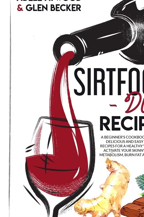 Sirtfood Diet Recipes (Paperback)