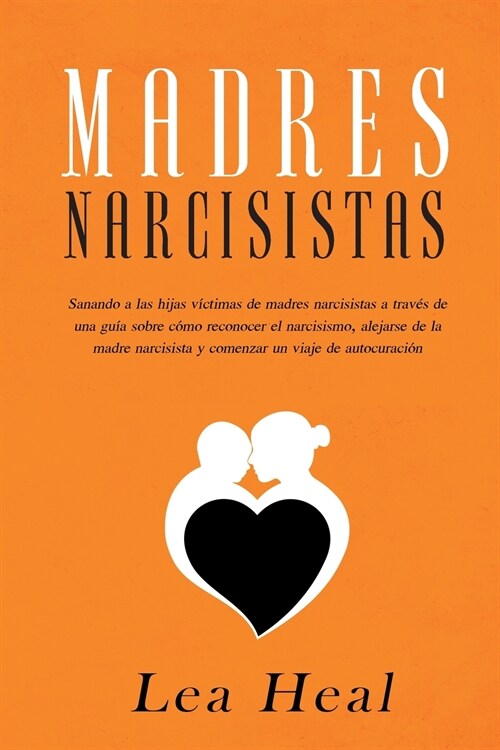 Madres Narcisistas (Paperback)