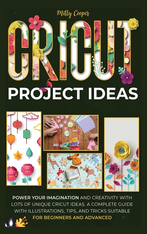 CRICUT PROJECT IDEAS (Hardcover)