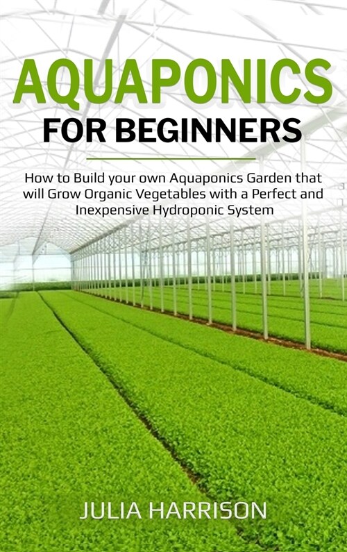 AQUAPONICS FOR BEGINNERS (Hardcover)