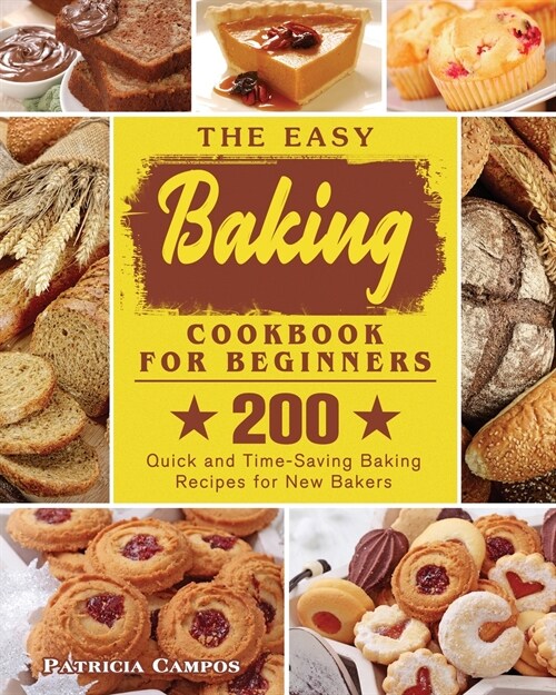 The Easy Baking Cookbook for Beginners (Paperback)