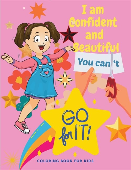 I am Confident and Beautiful - An Amazing Inspirational Coloring Book For Girls (Paperback)