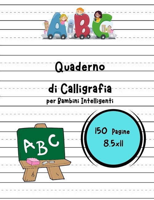 Quaderno di Calligrafia per Bambini Intelligenti (Paperback)