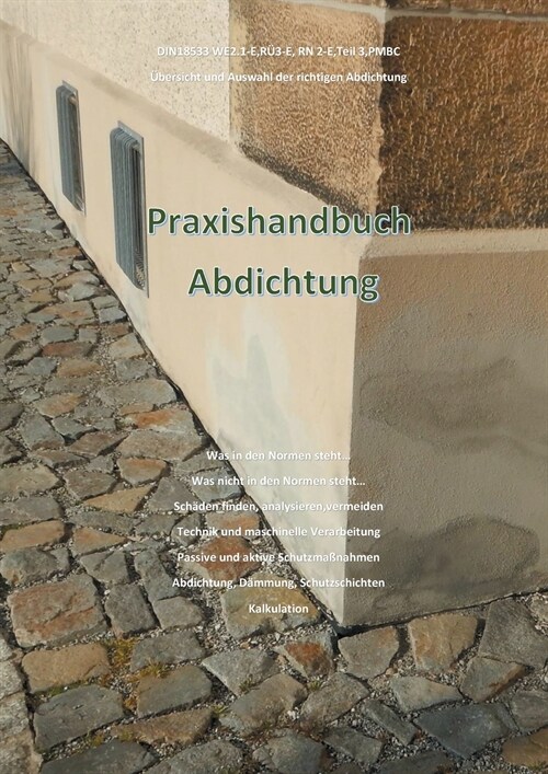 Praxishandbuch Abdichtung: Ratgeber (Paperback)