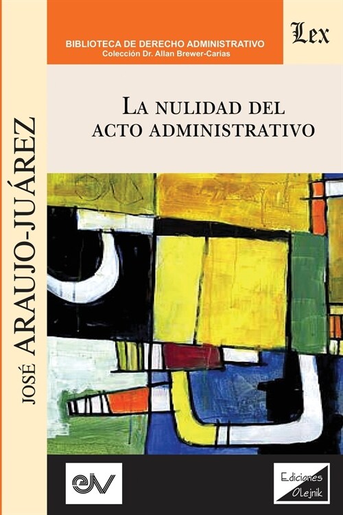LA NULIDAD DEL ACTO ADMINISTRATIVO (Paperback)