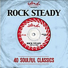 [수입] Island Presents Rock Steady: 1967 To 1968 40 Soulful Classics [2CD]