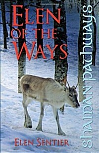 Shaman Pathways - Elen of the Ways : British Shamanism - Following the Deer Trods (Paperback)