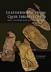 Leatherwork from Qasr Ibrim (Egypt). Part I: Footwear from the Ottoman Period (Paperback)