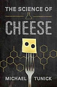 Science of Cheese C (Hardcover)