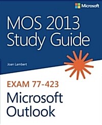 MOS 2013 Study Guide for Microsoft Outlook (Paperback)
