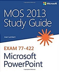 Mos 2013 Study Guide for Microsoft PowerPoint (Paperback)
