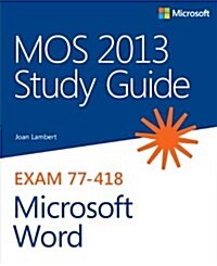 Mos 2013 Study Guide for Microsoft Word (Paperback)
