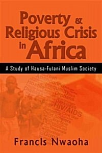 Poverty & Religious Crisis in Africa (Paperback)