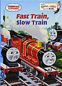 Fast Train, Slow Train (Board Books)