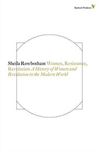 Women, resistance and revolution : A history of women and revolution in the modern world (Paperback)