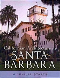 Californian Architecture in Santa Barbara (Paperback)