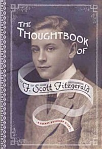 The Thoughtbook of F. Scott Fitzgerald: A Secret Boyhood Diary (Paperback)