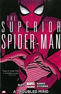 Superior Spider-Man - Volume 2: A Troubled Mind (Marvel Now) (Paperback)