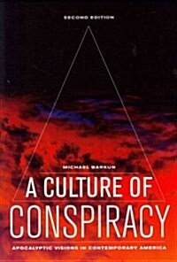 A Culture of Conspiracy: Apocalyptic Visions in Contemporary America Volume 15 (Paperback, 2)