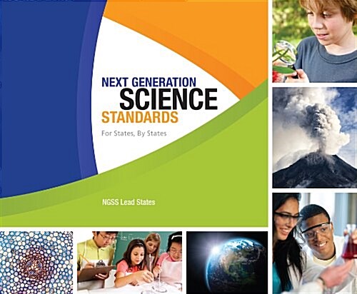 Next Generation Science Standards: For States, by States (Paperback)