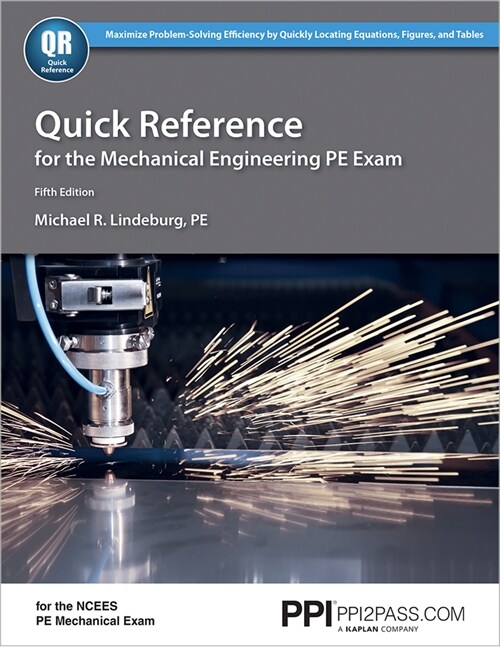 Ppi Quick Reference for the Mechanical Engineering Pe Exam, 5th Edition (Paperback) - A Quick Reference Guide for the Ncees Pe Mechanical Exam (Paperback, 5)