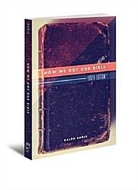 How We Got Our Bible: Six-Week Study Small Group Kit [With DVD] (Paperback, Youth)
