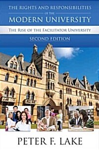 The Rights and Responsibilities of the Modern University (Paperback, 2nd)