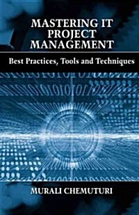 Mastering It Project Management: Best Practices, Tools and Techniques (Hardcover)